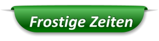 Frostige Zeiten