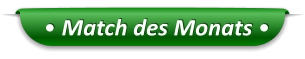 • Match des Monats •