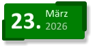 23. März 2026