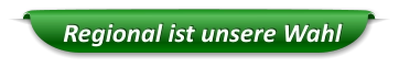 Regional ist unsere Wahl