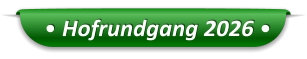 • Hofrundgang 2026 •