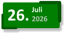 26. Juli 2026