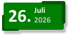 26. Juli 2026